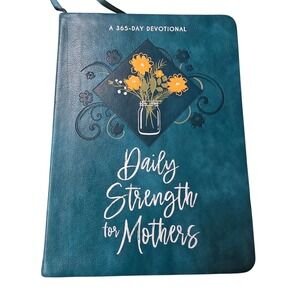 Daily Strength for Mothers 365-Day Devotional Teal Faux Leather Floral Book